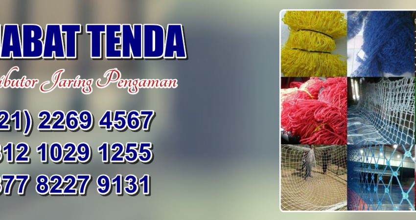 Distributor Jaring Pengaman Proyek – Jual Jaring Kontruksi Murah Berkualitas